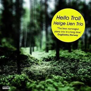 Helge Lien Trio - Hello Troll (2008) [Official Digital Download 24bit/96kHz] {Repost}