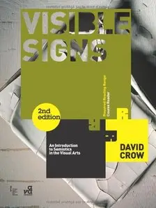 Visible Signs: An introduction to semiotics in the visual arts, 2nd edition