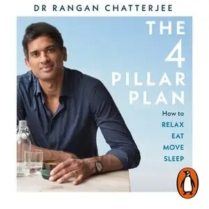 «The 4 Pillar Plan» by Rangan Chatterjee