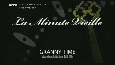 (Arte) La Minute Vieille (2012)