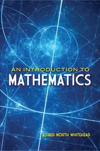 An Introduction to Mathematics (Dover Books on Mathematics)