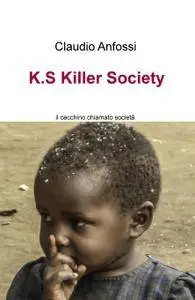 K.S Killer Society