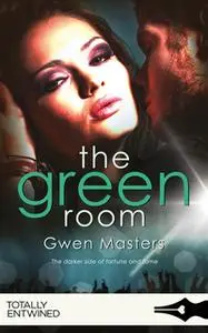 «The Green Room» by Gwen Masters