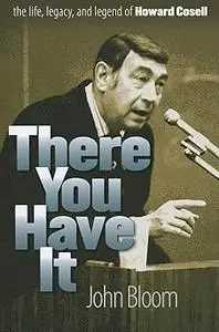 There You Have It: The Life, Legacy, and Legend of Howard Cosell