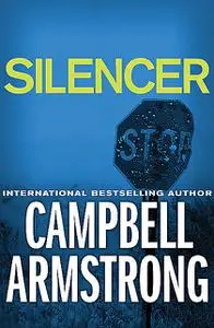 «Silencer» by Campbell Armstrong