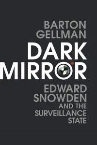 Dark Mirror: Edward Snowden and the Surveillance State, UK Edition