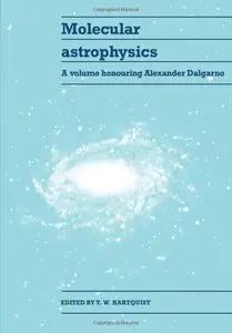 Molecular Astrophysics: A Volume Honouring Alexander Dalgarno