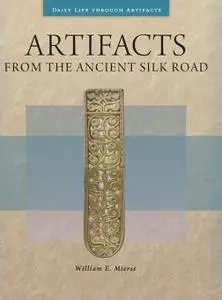 Artifacts from the Ancient Silk Road