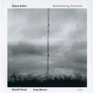 Steve Kuhn - Remembering Tomorrow (1996) {ECM 1573}