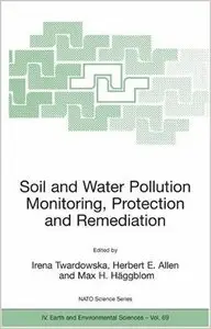 Viable Methods of Soil and Water Pollution Monitoring, Protection and Remediation by Sebastian Stefaniak [Repost]