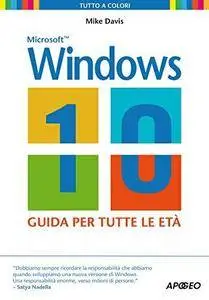 Windows 10. Guida per tutte le età (Repost)