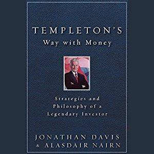 Templeton's Way with Money: Strategies and Philosophy of a Legendary Investor [Audiobook]