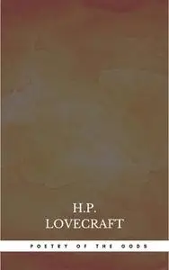 «Poetry of the Gods» by H.P. Lovecraft
