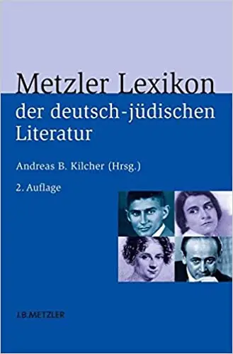Metzler Lexikon der deutsch-jüdischen Literatur