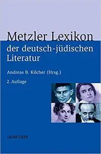Metzler Lexikon der deutsch-jüdischen Literatur