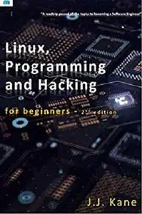 Linux, Programming and Hacking for Beginners