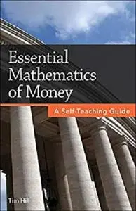 Essential Mathematics of Money: A Self-Teaching Guide