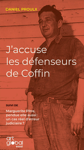 J'accuse les défenseurs de coffin - Daniel Proulx