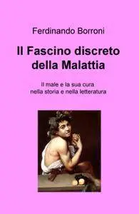 Il fascino discreto della Malattia