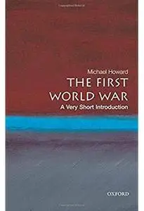 The First World War: A Very Short Introduction