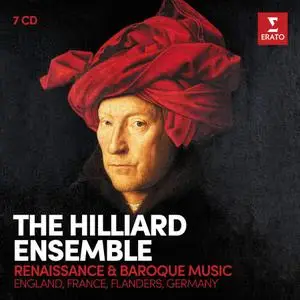 The Hilliard Ensemble - Renaissance & Baroque Music: England, France, Flanders, Germany [7CDs] (2017)