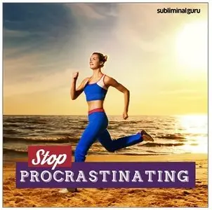 Subliminal Guru - Stop Proscrastination