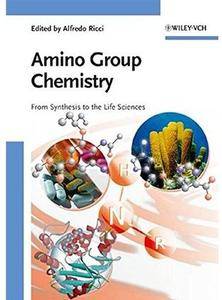 Amino Group Chemistry: From Synthesis to the Life Sciences