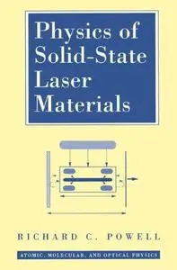 Physics of Solid State Laser Materials (Atomic, Molecular and Optical Physics Series)