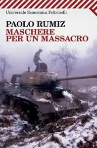 Paolo Rumiz - Maschere per un massacro (repost)