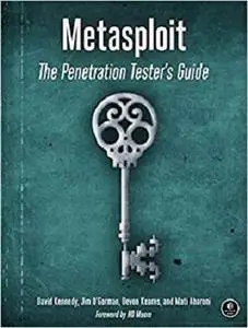 Metasploit: The Penetration Tester's Guide [Repost]