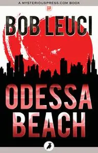 «Odessa Beach» by Bob Leuci