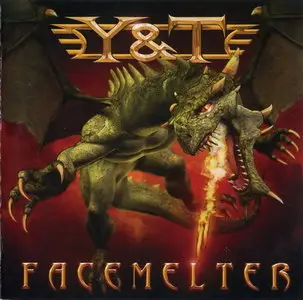 Y & T - Facemelter (2010)