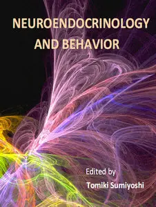 "Neuroendocrinology and Behavior" ed. by Tomiki Sumiyoshi