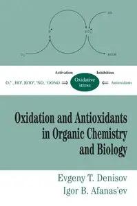 Oxidation and Antioxidants in Organic Chemistry and Biology [Repost]