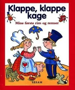 «Klappe klappe kage» by Rina Dahlerup