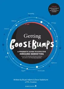 Getting Goosebumps: a pragmatic guide to effective inbound marketing