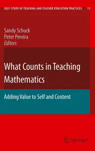 What Counts in Teaching Mathematics: Adding Value to Self and Content