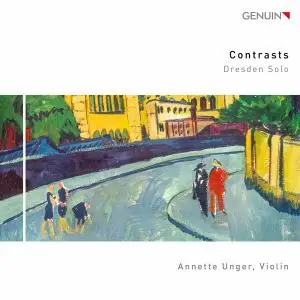 Annette Unger - Contrasts - Dresden Solo (2021) [Official Digital Download 24/96]