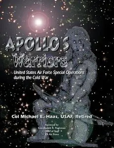 Apollo's Warriors: US Air Force Special Operations During the Cold War