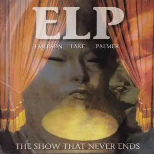 Emerson, Lake & Palmer - The Show That Never Ends (2001) {2CD Set, Snapper Music SMDCD370}