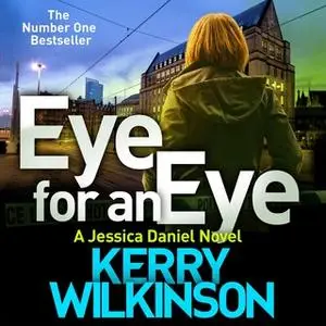 «Eye for an Eye» by Kerry Wilkinson