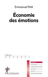 Emmanuel Petit, "Economie des émotions"