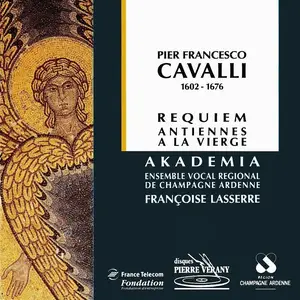 Françoise Lasserre, Akademia - Francesco Cavalli: Requiem, Antiennes a la Vierge (1993)