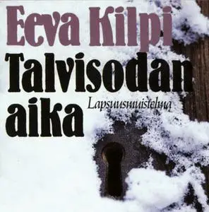 «Talvisodan aika» by Eeva Kilpi