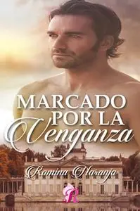 «Marcado por la venganza» by Romina Naranjo