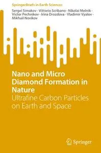 Nano and Micro Diamond Formation in Nature: Ultrafine Carbon Particles on Earth and Space