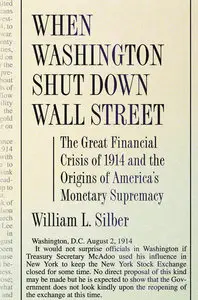 When Washington Shut Down Wall Street (repost)