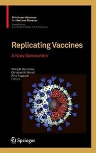 Replicating Vaccines: A New Generation