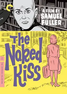 The Naked Kiss (1964) [The Criterion Collection #18 Reissue] [ReUp]