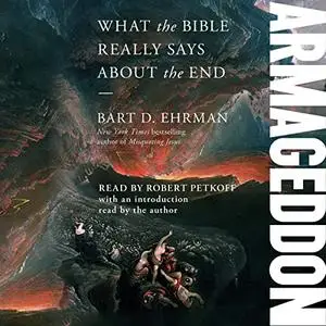 Armageddon: What the Bible Really Says About the End [Audiobook]